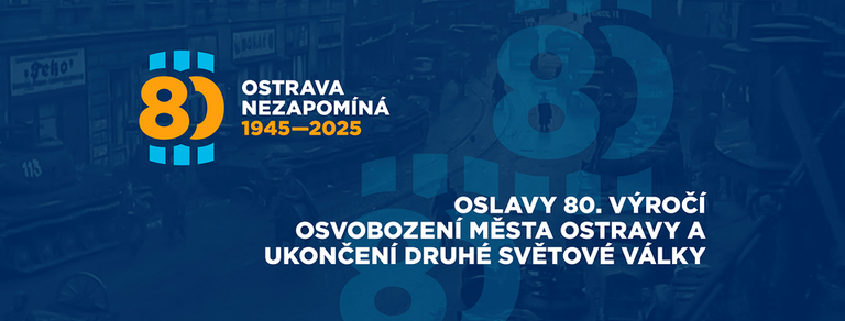 Ostrava nezapomíná a slaví 80. let svého osvobození