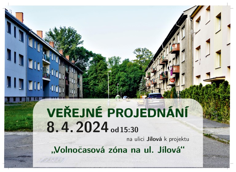 Veřejnému projednání projektu s názvem Volnočasová zóna na ul. Jílová