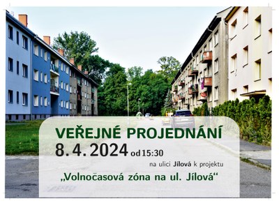 Veřejnému projednání projektu s názvem Volnočasová zóna na ul. Jílová