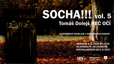 Vernisáž exteriérové instalace SOCHA !!! Vol. 5 — Tomáš Dolejš: Řeč očí